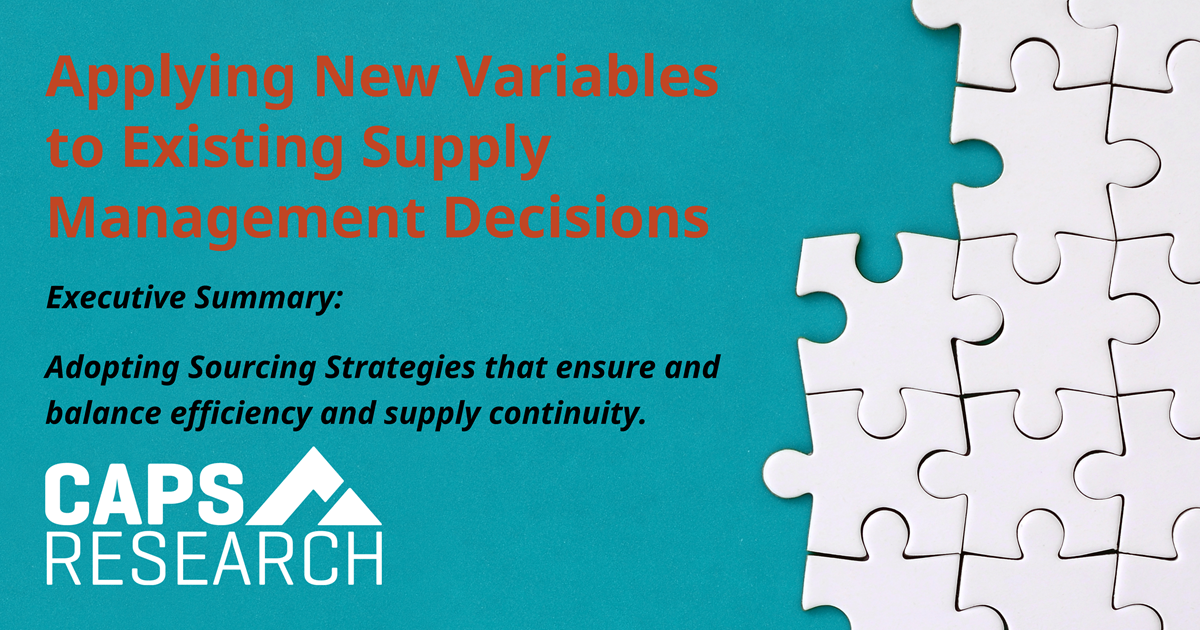 CAPS Research Article - Applying New Variables to Existing Supply Management Decisions